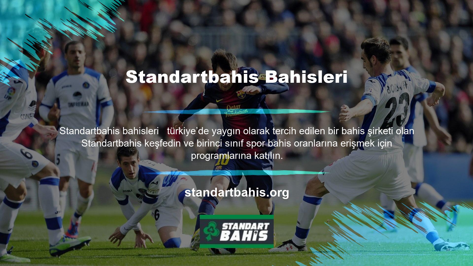 Saygın bir bahis firması olan Standartbahis Bahis Şirketi, müşterilerine uzun süredir sürekli olarak hizmet vermekte ve yatırımlarından mümkün olan en yüksek getiriyi elde etmelerine sürekli olarak yardımcı olmaktadır